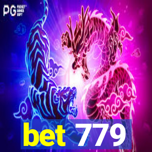 bet 779